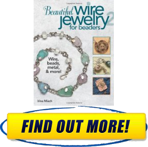 Beautiful Wire Jewelry for Beaders 2 The